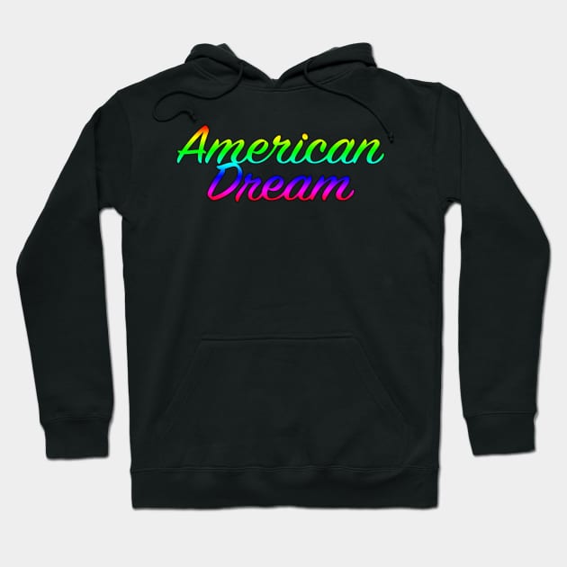 American Dream Hoodie by lenn